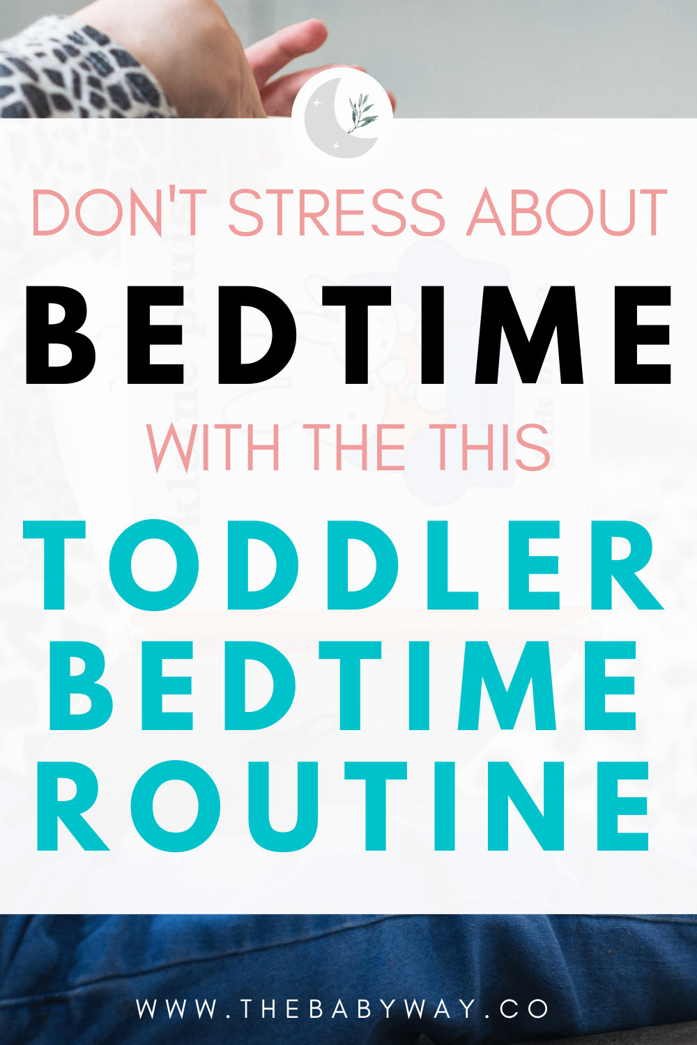 toddler bedtime routine to stop bedtime battles